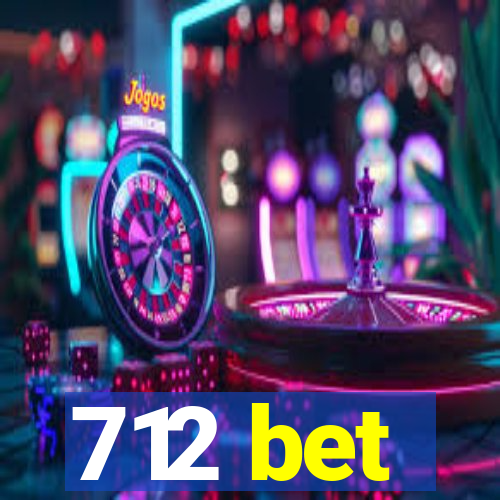 712 bet