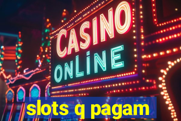 slots q pagam