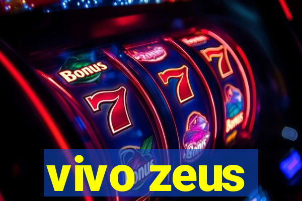 vivo zeus