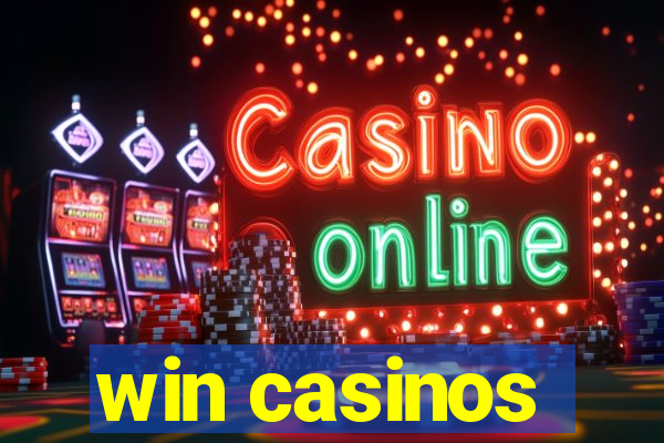 win casinos