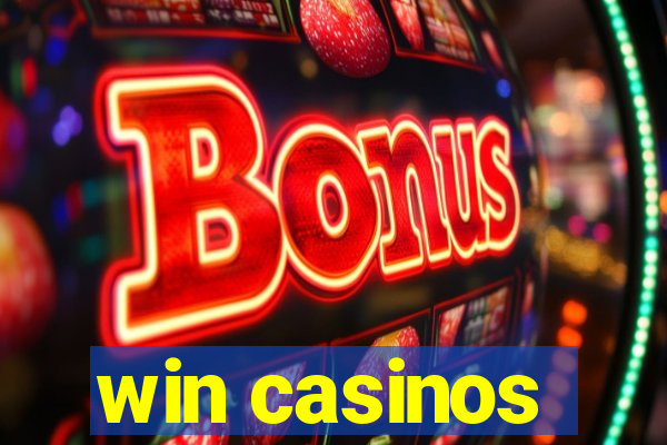 win casinos