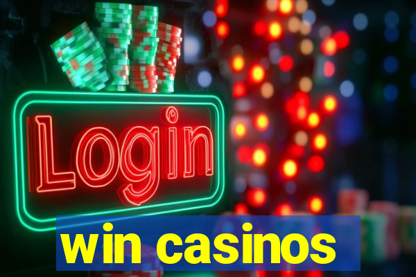 win casinos