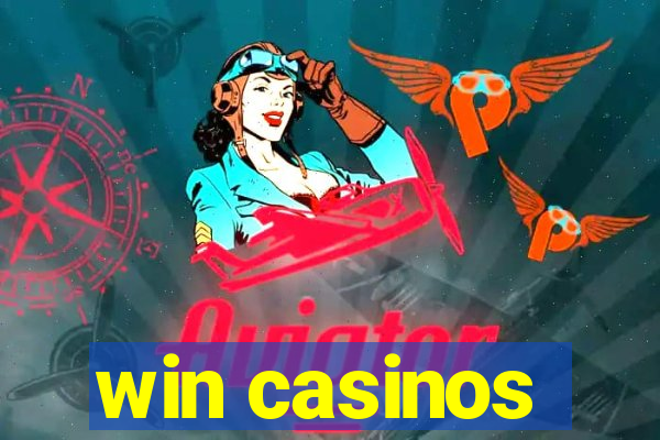 win casinos