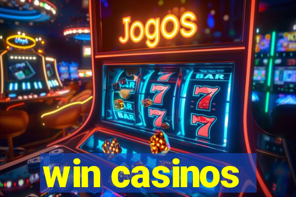 win casinos