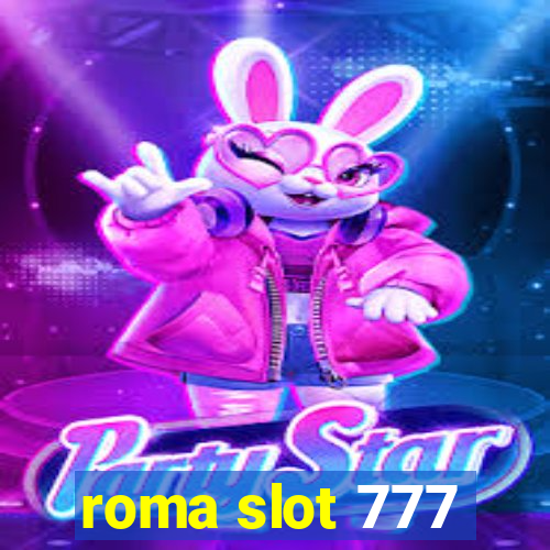 roma slot 777