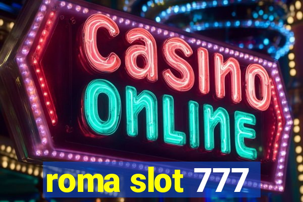 roma slot 777