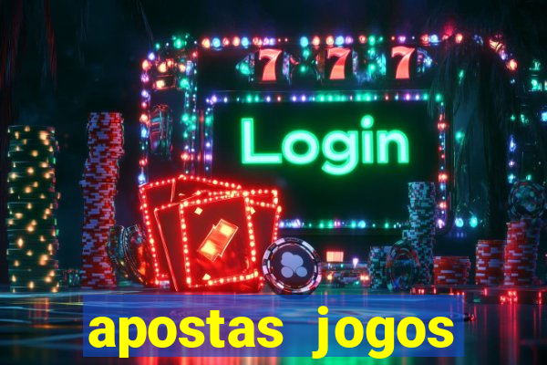 apostas jogos futebol hoje