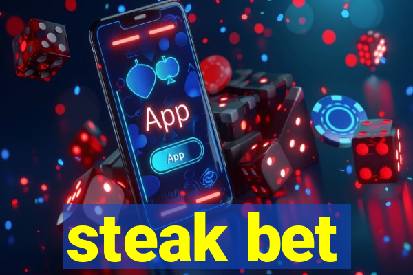 steak bet