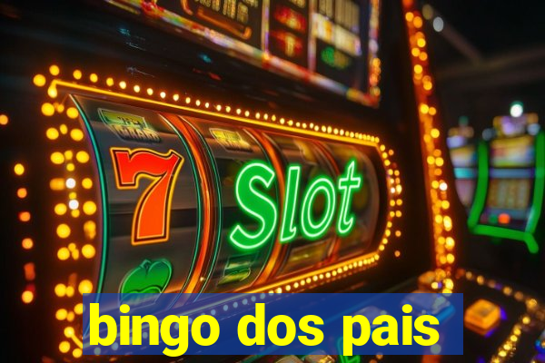 bingo dos pais