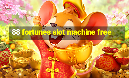 88 fortunes slot machine free