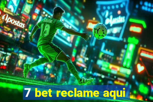 7 bet reclame aqui