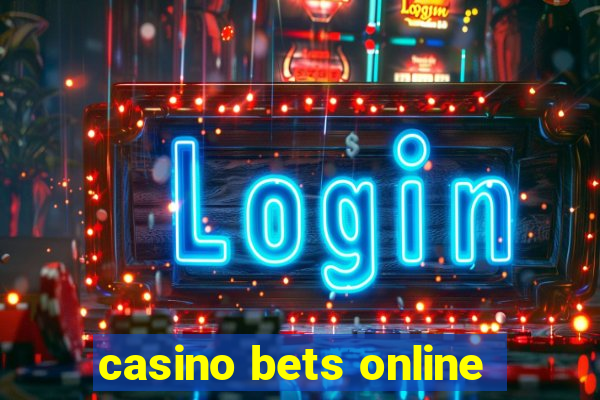 casino bets online