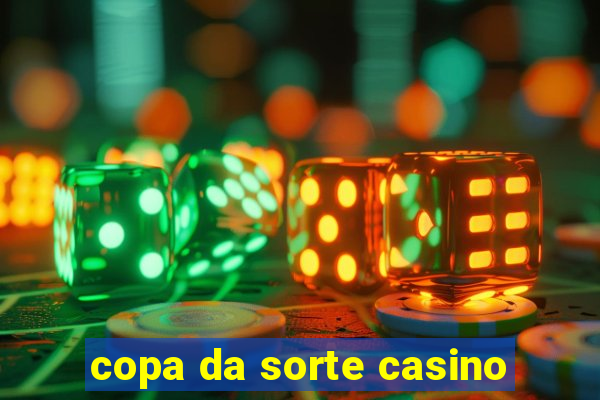 copa da sorte casino