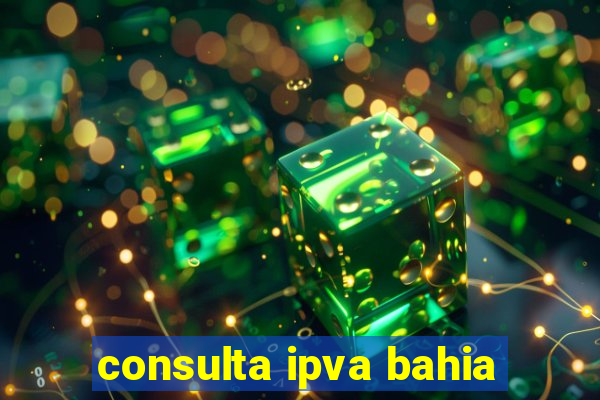 consulta ipva bahia