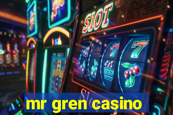 mr gren casino