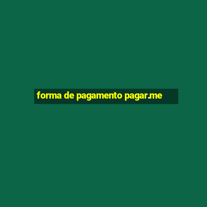 forma de pagamento pagar.me