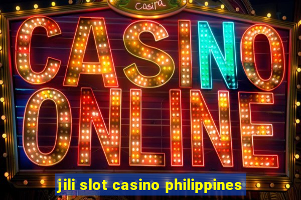 jili slot casino philippines