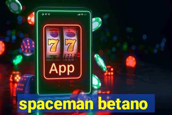 spaceman betano