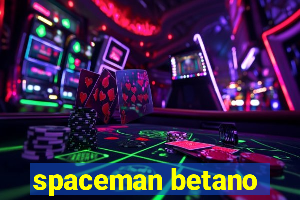 spaceman betano