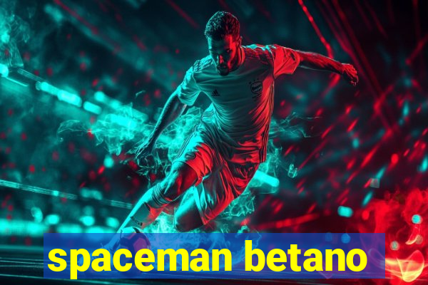 spaceman betano