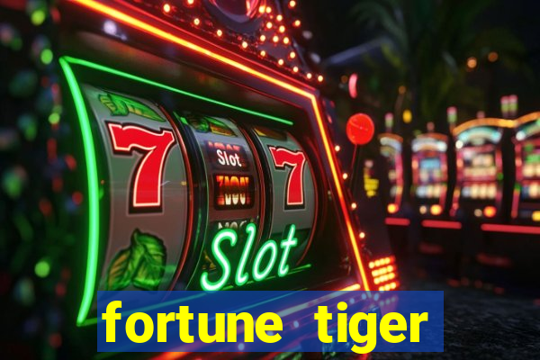 fortune tiger plataforma confiável