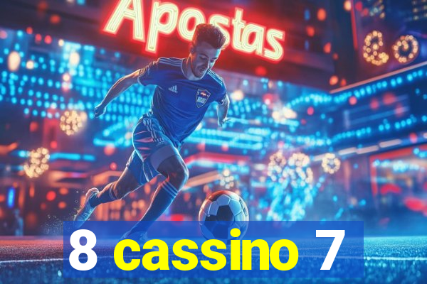 8 cassino 7