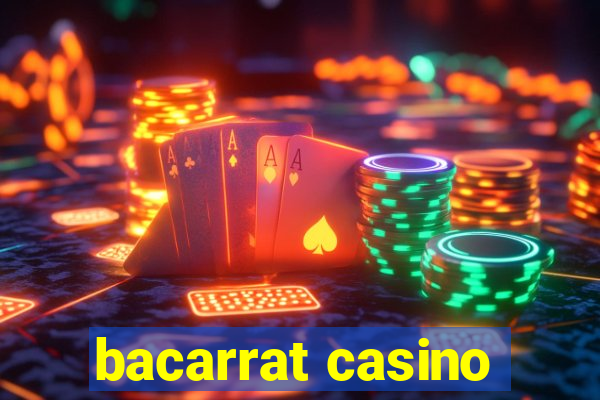 bacarrat casino