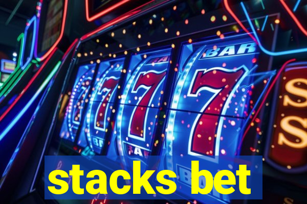 stacks bet