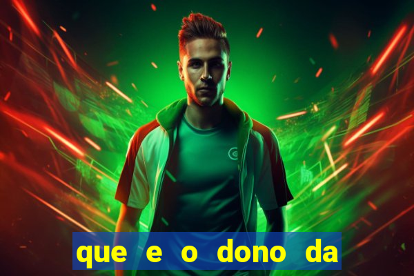 que e o dono da vai de bet