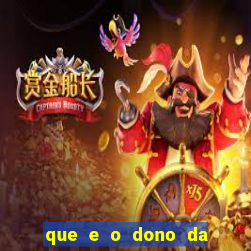 que e o dono da vai de bet