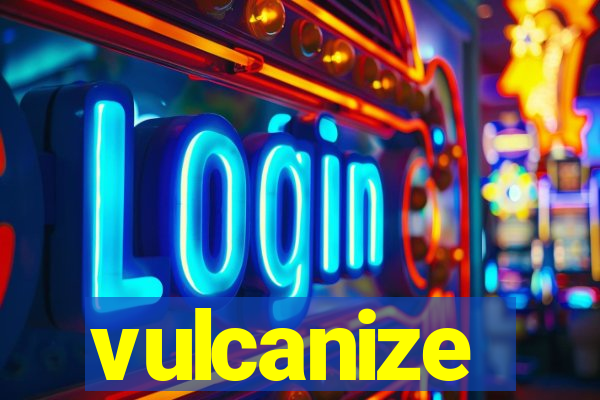 vulcanize