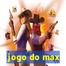 jogo do max