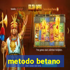 metodo betano