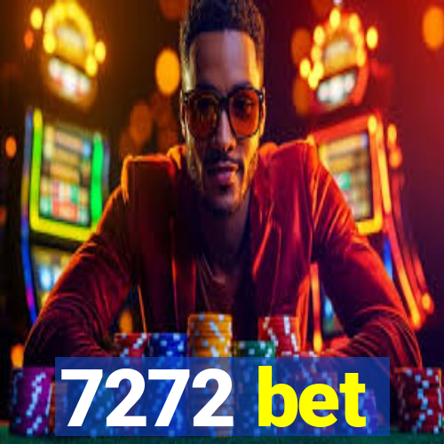 7272 bet