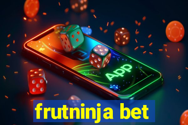 frutninja bet