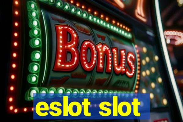 eslot slot