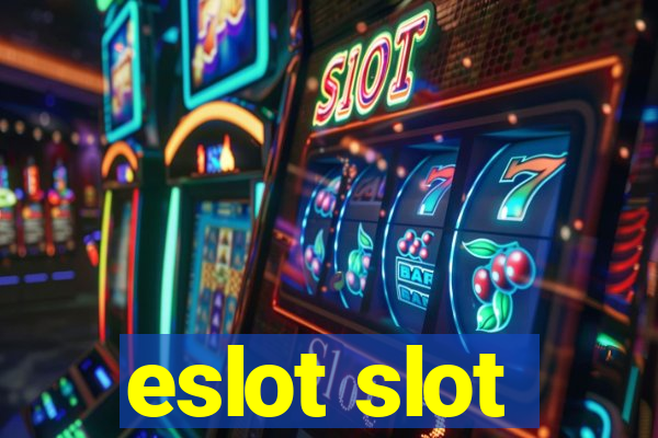 eslot slot