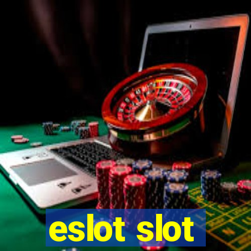 eslot slot