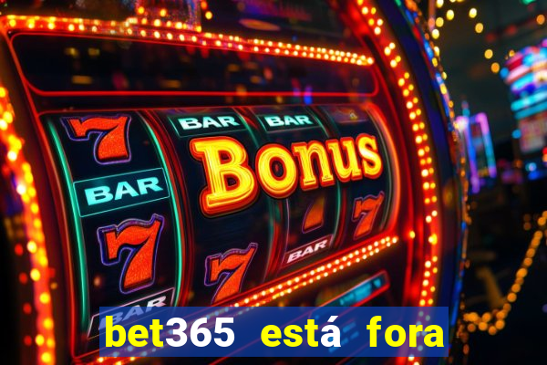 bet365 está fora do ar