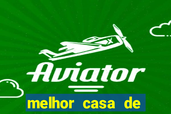 melhor casa de apostas esportivas