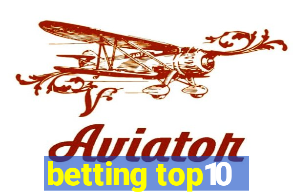 betting top10