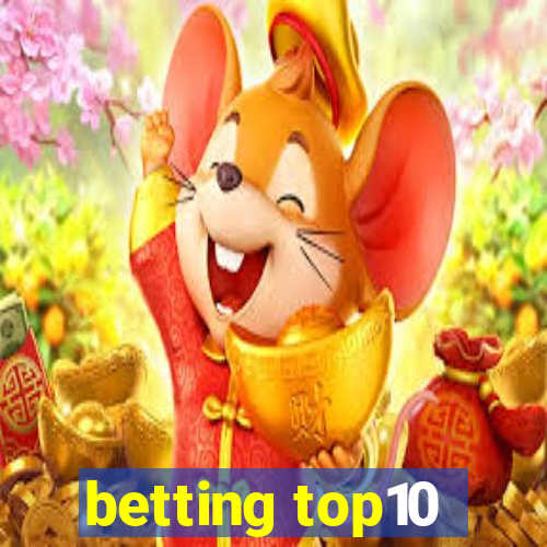 betting top10