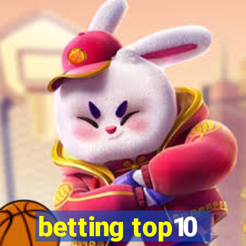 betting top10