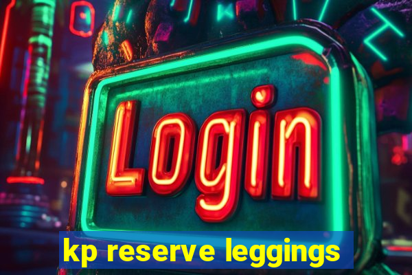 kp reserve leggings