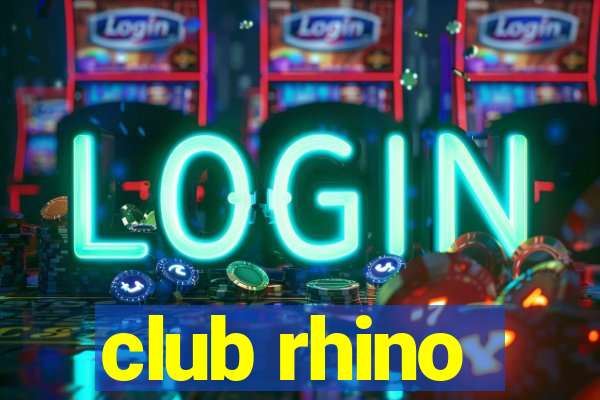 club rhino