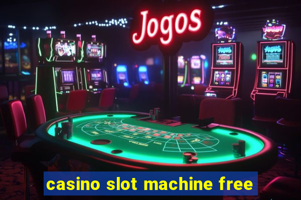 casino slot machine free