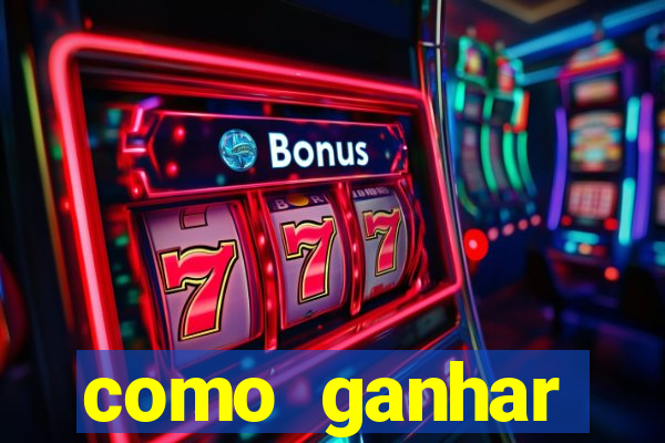 como ganhar dinheiro casino