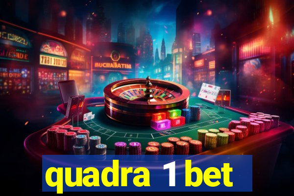 quadra 1 bet