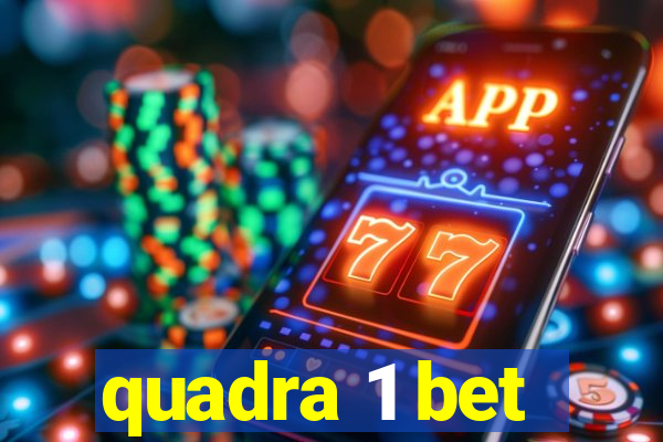 quadra 1 bet