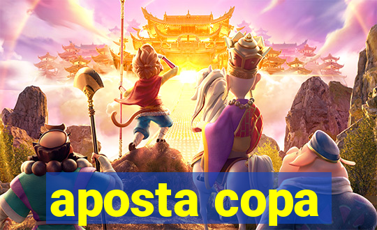 aposta copa